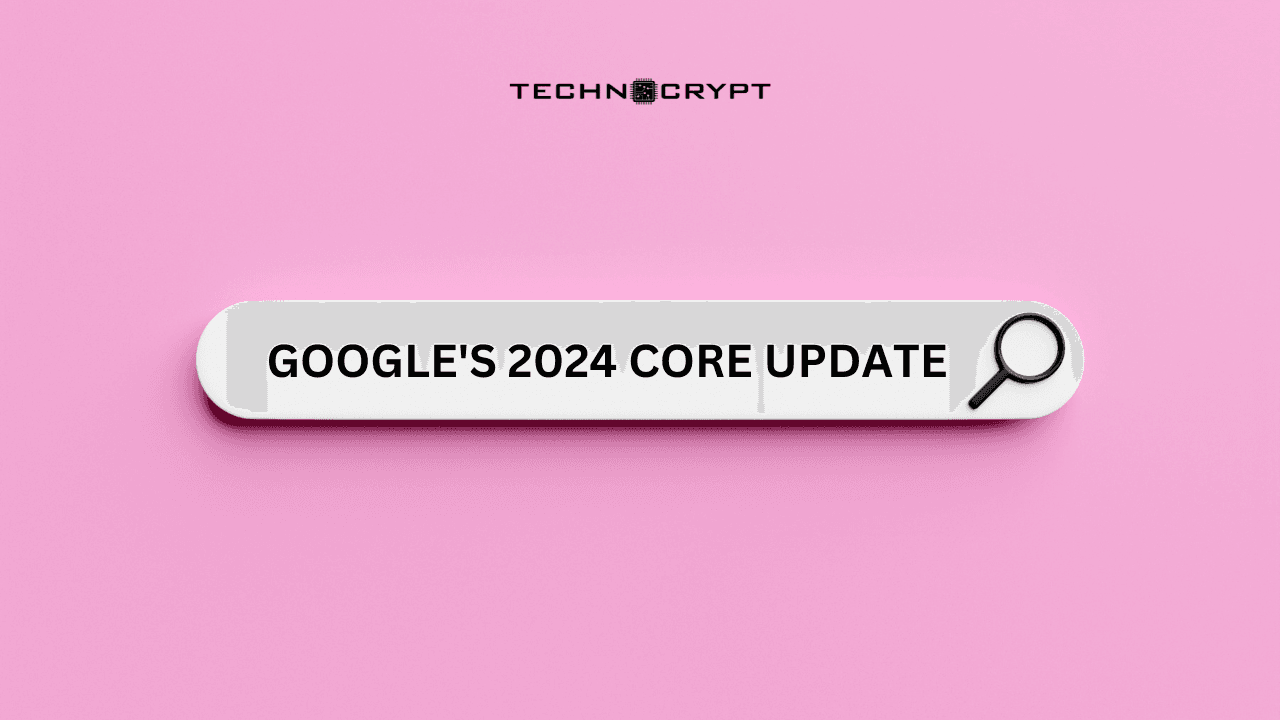 Google's 2024 Core Update: A Game Changer for Search Rankings?