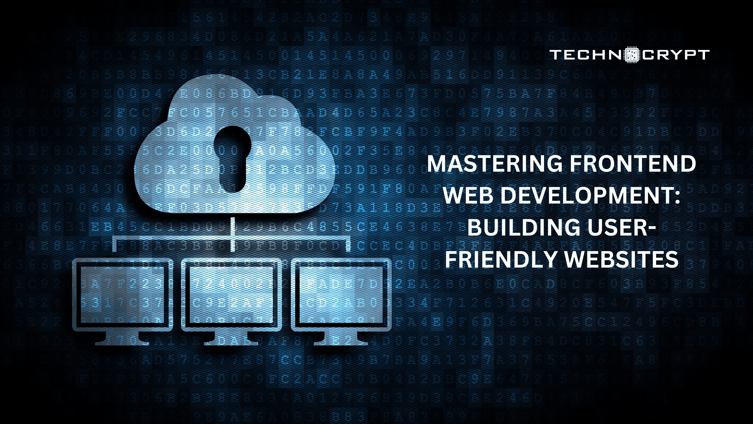 Frontend Web Development: Building User-Friendly Websites